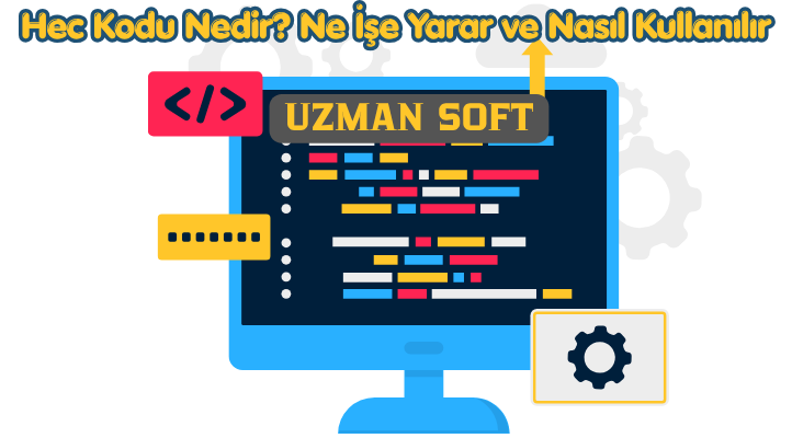Hec Kodu Nedir? Ne İşe Yarar ve Nasıl Kullanılır