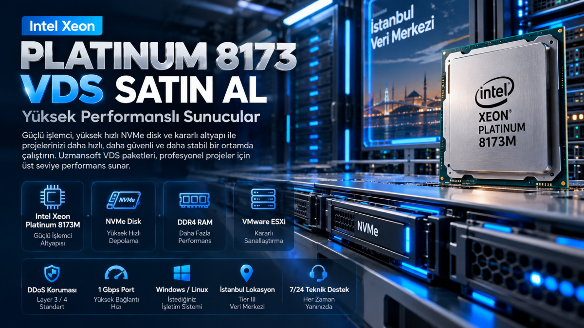 Platinum 8173 VDS Satın Al Yüksek Performanslı Sunucular